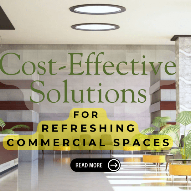 Modern office lobby with plants and seating, and "Cost-Effective Solutions for Refreshing Commercial Spaces," highlighted with a button "Read More" below.